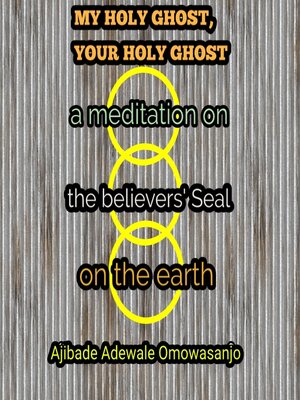cover image of MY HOLY GHOST, YOUR HOLY GHOST